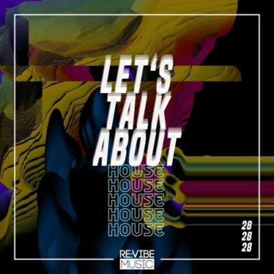 VA - Let's Talk About House, Vol. 28 (2022) (MP3)