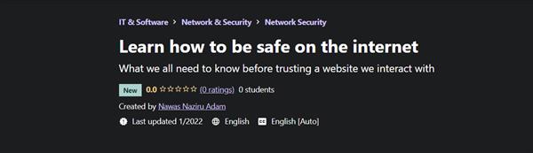 Learn How to Be Safe On The Internet By Nawas Naziru Adam