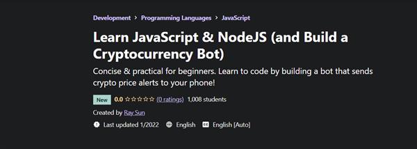 Ray Sun - Learn JavaScript & NodeJS (and Build a Cryptocurrency Bot)