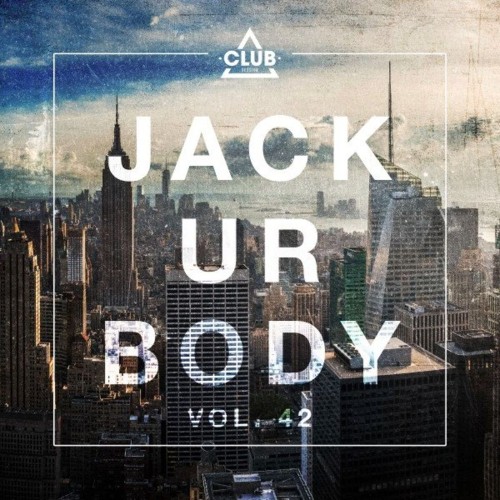 VA - Jack Ur Body, Vol. 42 (2022) (MP3)