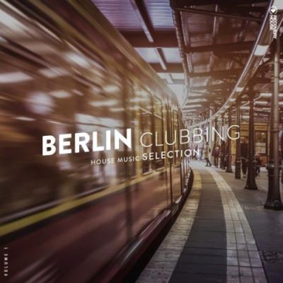 VA - Berlin Clubbing, Vol. 1 (2022) (B & Daniel Levak - Rolling on Fleek (Original Mix) [05:54])