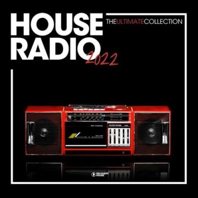 VA - House Radio 2022 - The Ultimate Collection (2022) (MP3)