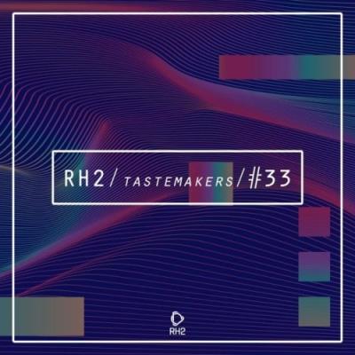 VA - Rh2 Tastemakers #33 (2022) (MP3)