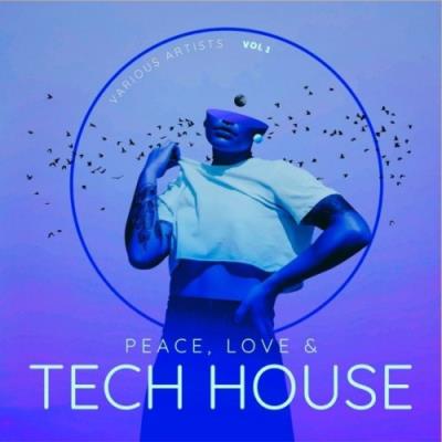 VA - Peace, Love & Tech House, Vol. 1 (2022) (MP3)