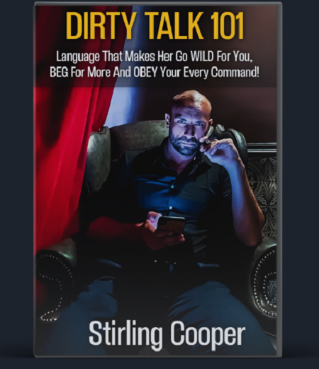 Dirty Talk 101 - Stirling Cooper
