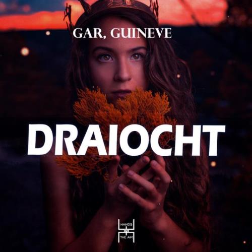 GAR & Guineve - Draiocht (2022)