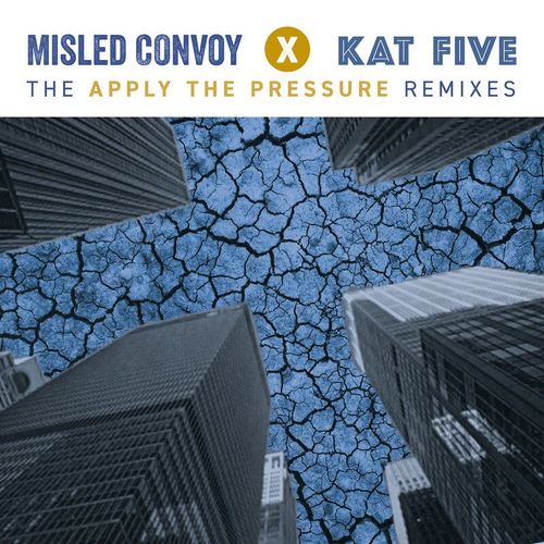VA - Misled Convoy, Kat Five - Apply The Pressure (The Remixes) (2022) (MP3)