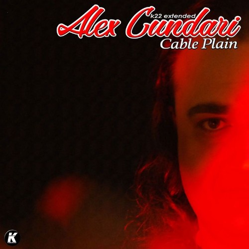 VA - Alex Cundari - CABLE PLAIN (K22 extended) (2022) (MP3)