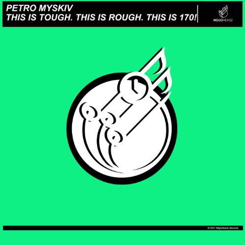 Petro Myskiv - This Is Tough. This Is Rough. This Is 170! (2022)