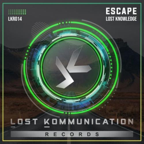 Lost Knowledge - Escape (Extended Mix) (2022)