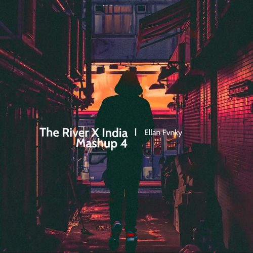 VA - Ellan Fvnky - The River X India Mashup 4 (Remix) (2022) (MP3)