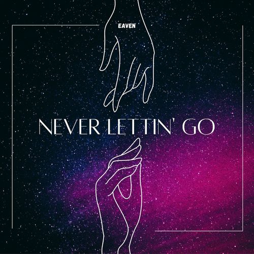 VA - Eaven - Never Lettin' Go (2022) (MP3)