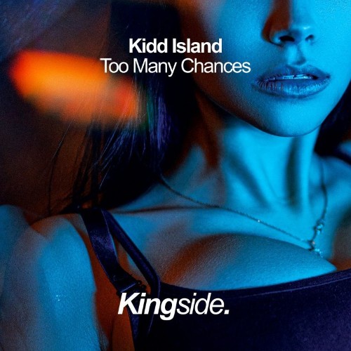 VA - Kidd Island - Too Many Chances (2022) (MP3)