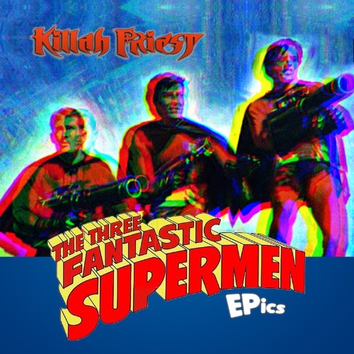 VA - Killah Priest - The Three Fantastic Supermen Epics (2022) (MP3)