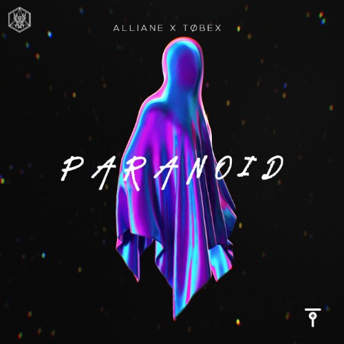 Alliane X Tobex - Paranoid (2022)