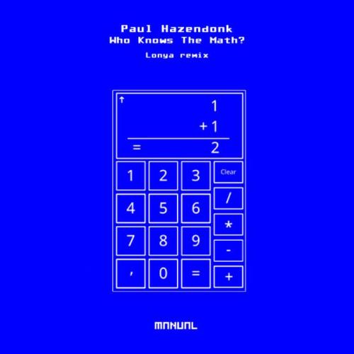 VA - Paul Hazendonk - Who Knows The Math? (Lonya Remix) (2022) (MP3)