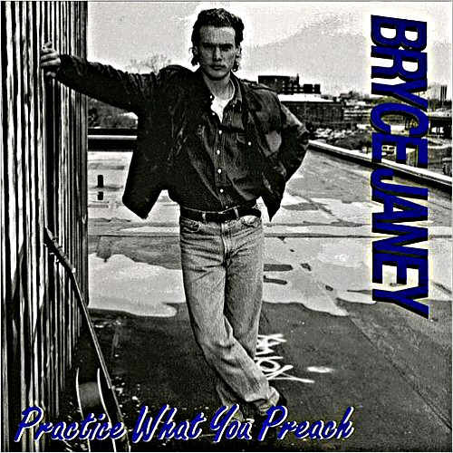 Bryce Janey - Practice What You Preach [2009 reissue] (1995)