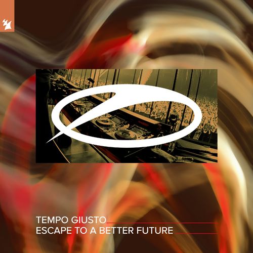 Tempo Giusto - Escape To A Better Future (Extended Mix) (2022)