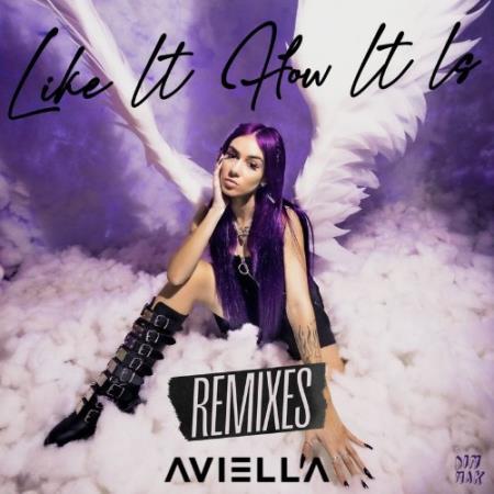 Aviella - Like It How It Is (Remixes) (2022)