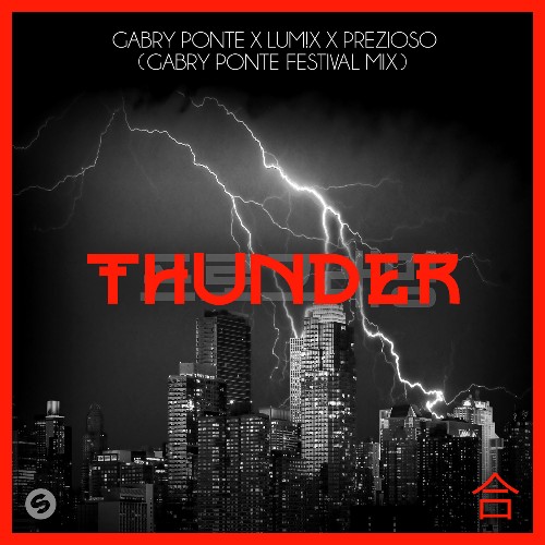 VA - Gabry Ponte x Prezioso x LUM!X - Thunder (Gabry Ponte Extended Festival Mix) (2022) (MP3)