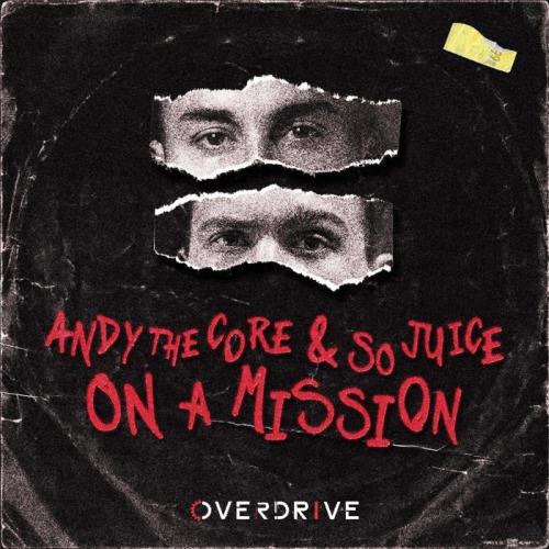 Andy The Core & So Juice - On A Mission (2022)