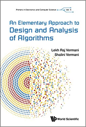 An Elementary Approach to Design and Analysis of Algorithms (Primers in Electronics and Computer Science)