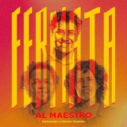 VA - Fermata - Al Maestro (Homenaje a Héctor Cedeño) (2021) (MP3)