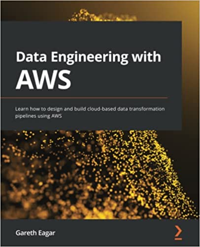 Data Engineering with AWS Learn how to design and build cloud-based data transformation pipelines using AWS