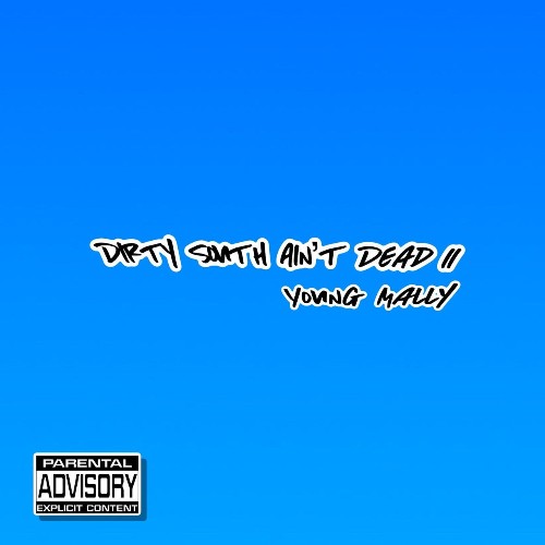 VA - Young Mally - Dirty South Ain't Dead II (2021) (MP3)