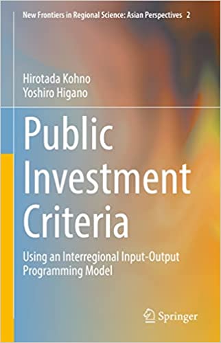 Public Investment Criteria Using an Interregional Input-Output Programming Model