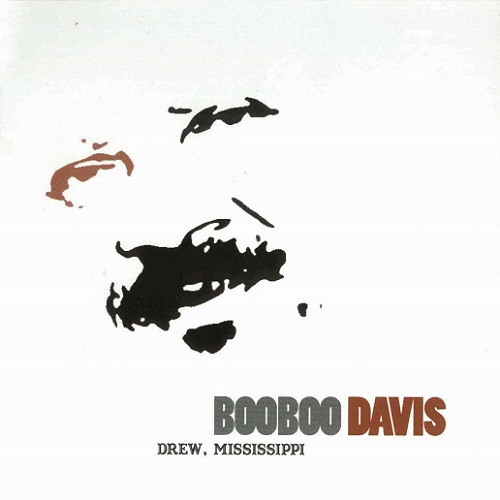 Boo Boo Davis - Drew, Mississippi (2006)