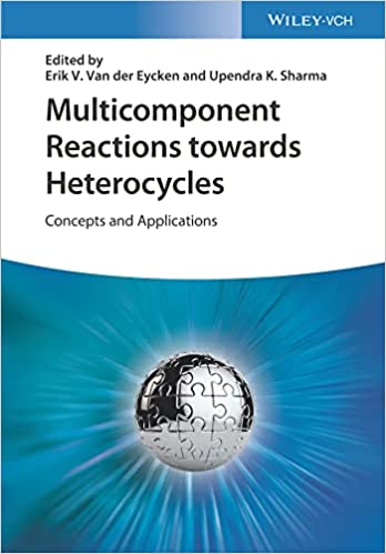 Multicomponent Reactions towards Heterocycles Concepts and Applications