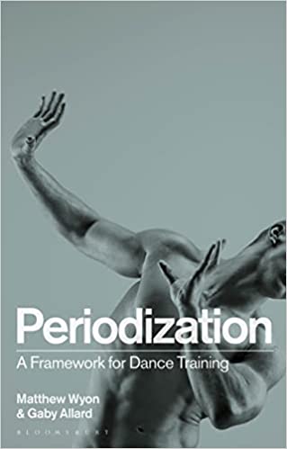 Periodization A Framework for Dance Training