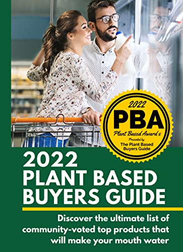 2022 Plant Based Buyers Guide Stop asking which foods are plant based