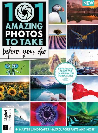 101 Amazing Photos To Take Before You Die - 3rd Edition, 2022