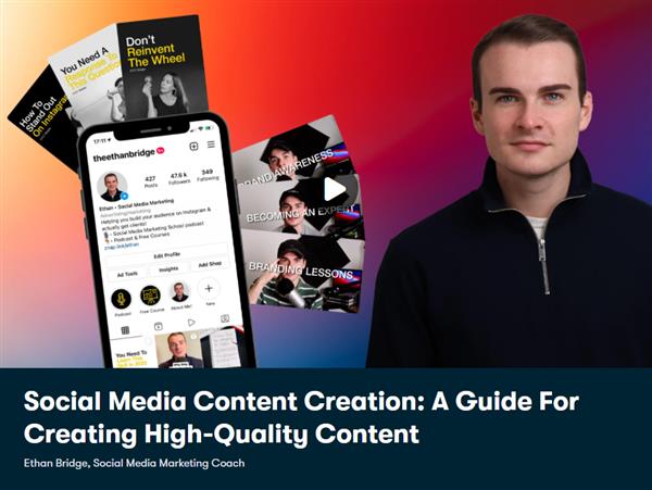 Social Media Content Creation - A Guide For Creating High-Quality Content