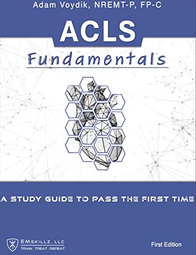 ACLS Fundamentals A Study Guide To Pass The First Time
