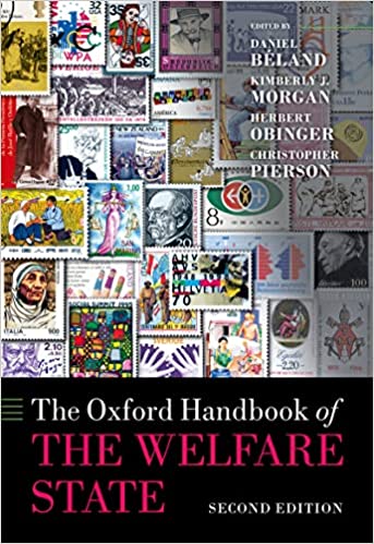 The Oxford Handbook of the Welfare State (Oxford Handbooks), 2nd Edition