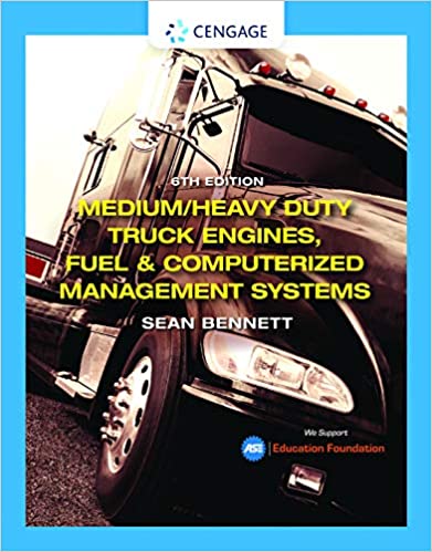MediumHeavy Duty Truck Engines, Fuel & Computerized Management Systems (MindTap Course List), 6th Edition