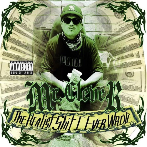 VA - Mr.Clever - The Realest Shit I Ever Wrote (2022) (MP3)