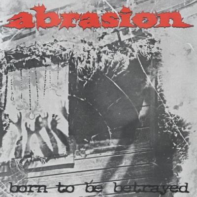VA - Abrasion - Born To Be Betrayed (2022) (MP3)