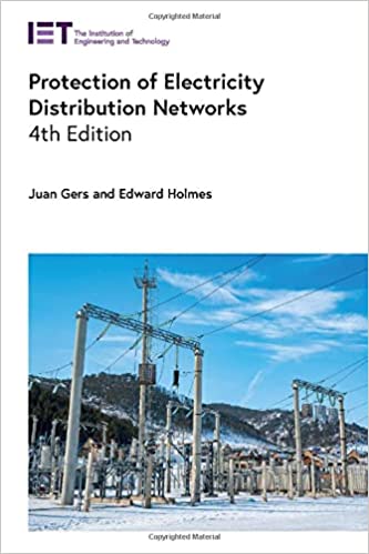Protection of Electricity Distribution Networks (Energy Engineering), 4th Edition