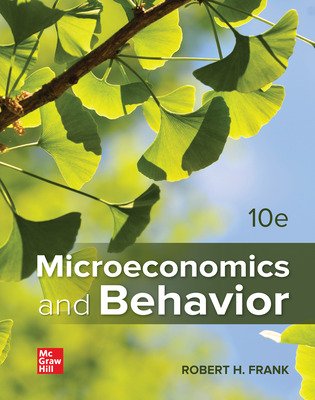 Microeconomics and Behavior, 10th Edition