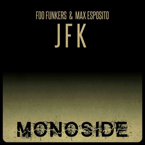 VA - Foo Funkers, Max Esposito - J F K (2021) (MP3)