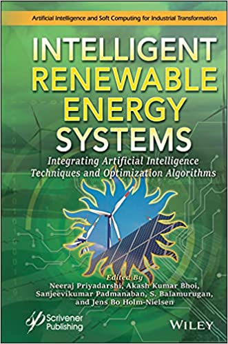 Intelligent Renewable Energy Systems Integrating Artificial Intelligence Techniques and Optimization Algorithms