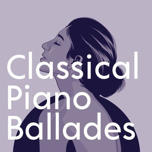 Classical Piano Ballades (2022)