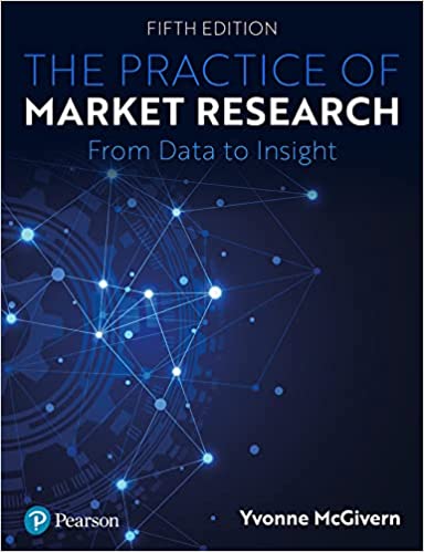 The Practice of Market Research From Data to Insight, 5th Edition