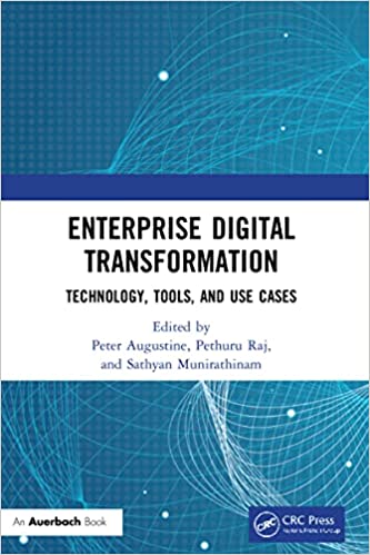 Enterprise Digital Transformation Technology, Tools, and Use Cases