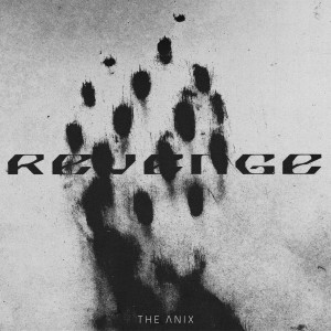 The Anix – Revenge (2022)