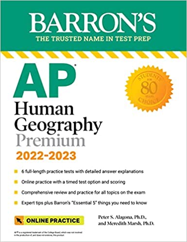 AP Human Geography Premium, 2022-2023 6 Practice Tests + Comprehensive Review + Online Practice, 10th Edition